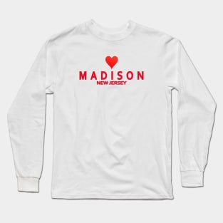 Madison New Jersey with heart Long Sleeve T-Shirt